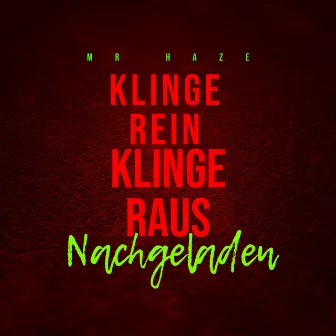 Klinge rein Klinge raus nachgeladen by Mr Haze