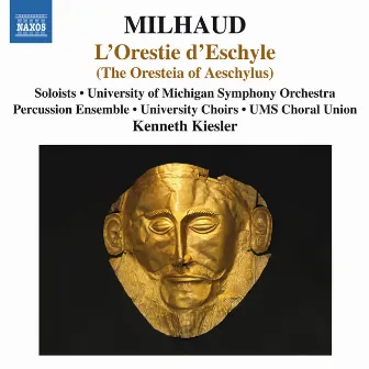 Milhaud: L'Orestie d'Eschyle by Sophie Delphis