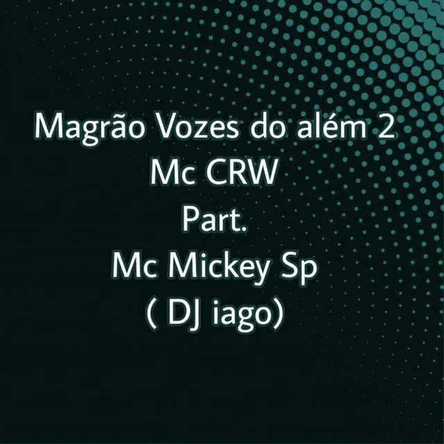 Vozes do Além 2 (feat. Mc Mickey Sp & DJ IAGO)