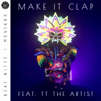 Make It Clap (feat. TT The Artis) by Monikkr