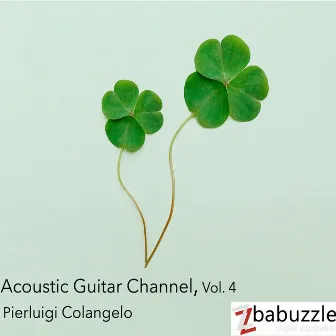 Acoustic Guitar Channel, Vol. 4 by Pierluigi Colangelo