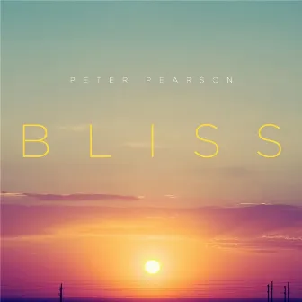 Bliss by Peter Pearson