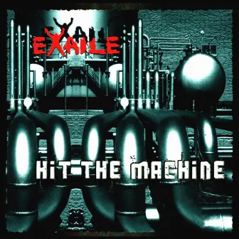 Hit The Machine by Exaile