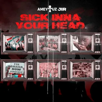 Sick Inna Your Head by Ameytuz Jir