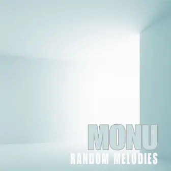 Random Melodies by Monu