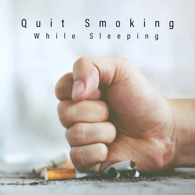 Quit Smoking While Sleeping: Music to Help You Stop Smoking