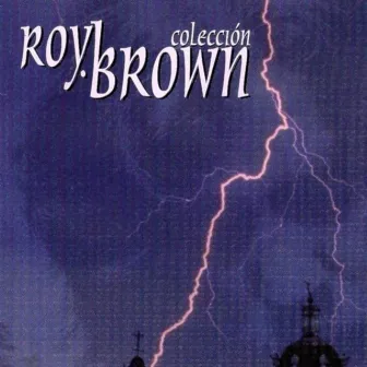 Colección (En Vivo) by Roy Brown