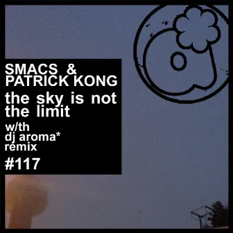 The Sky Is Not the Limit by Smacs & Patrick Kong