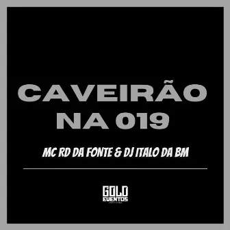 Caveirão na 019 by mc rd da fonte