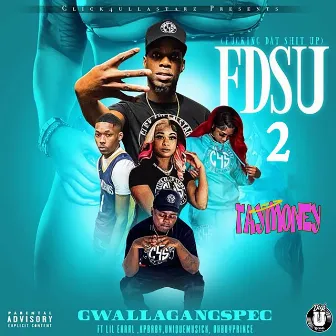 Fdsu 2 by GwallaGangSpec