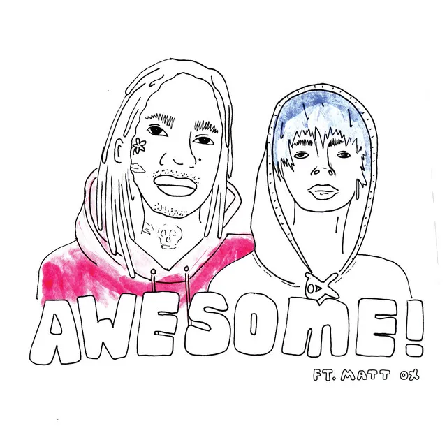 Awesome (feat. Matt Ox)