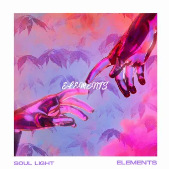 Elements by Soul Light