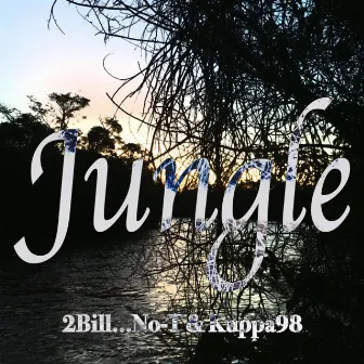 Jungle (2Bill ver.) by No-T