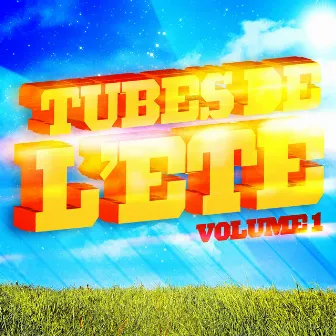 Tubes De L'Eté Vol. 1 by Unknown Artist