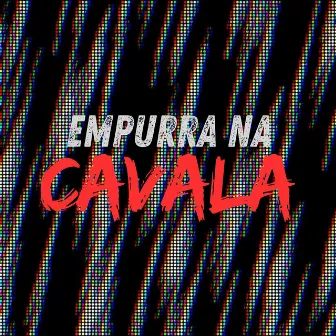 Empurra na cavala by Mc Brenin CS