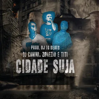 Cidade Suja by Ação Subsolo