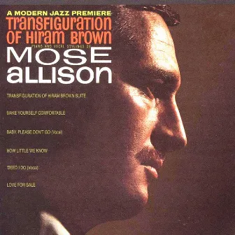 Transfiguration of Hiram Brown by Mose Allison