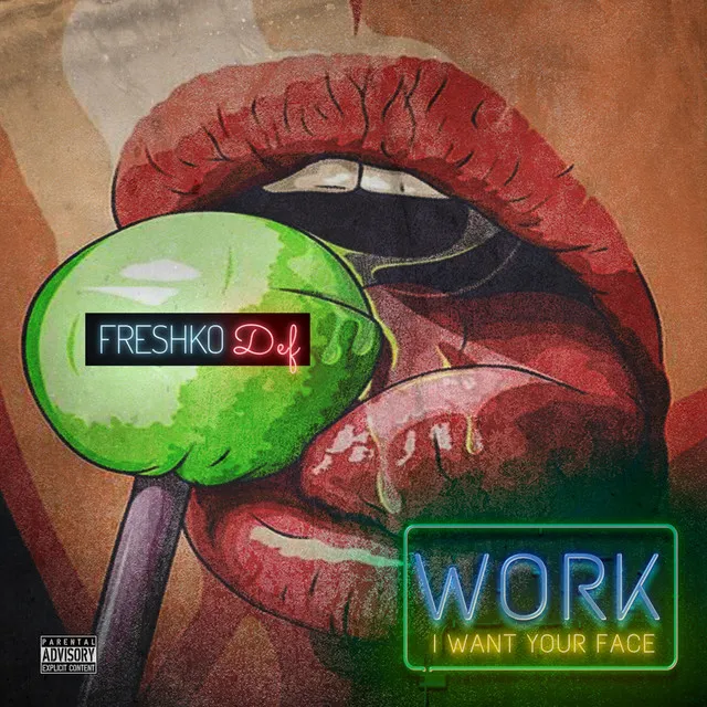 Work (I Want Your Face)