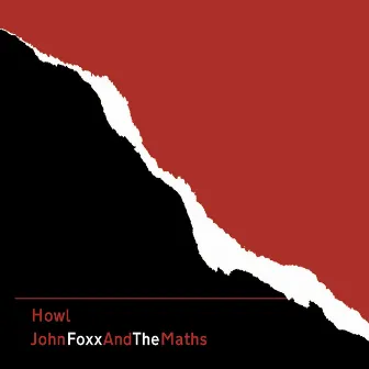 Howl by John Foxx & The Maths