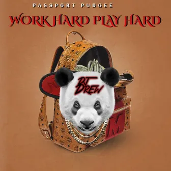 Work Hard Play Hard by DJ Drew