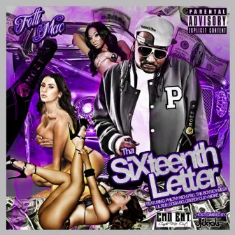 The Sixteenth Letter by Fetti Mac