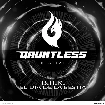 El Dia De La Bestia by B.R.K.