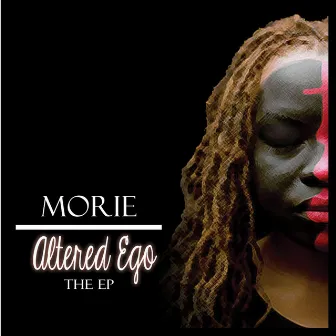 Altered Ego: The EP by Morie