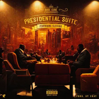 Presidential Suite by Base cube