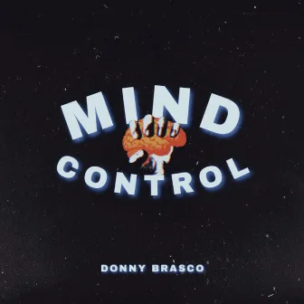 Mind Control by DONNY BRASCO