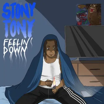 Feeling Down by Stony Tony