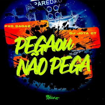 Pega ou Nao Pega by 100 Milhas Records