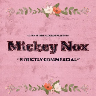 Strictly Commercial by Mickey Nox