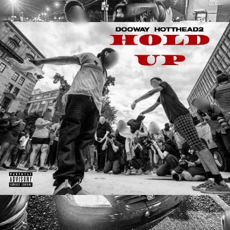 Hold Up by Dooway