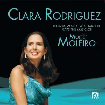 Moleiro: Piano Music by Clara Rodriguez