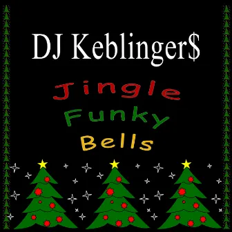 Jingle Funky Bell by DJ Keblinger$