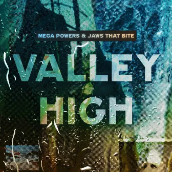 Valley High by Jaws That Bite