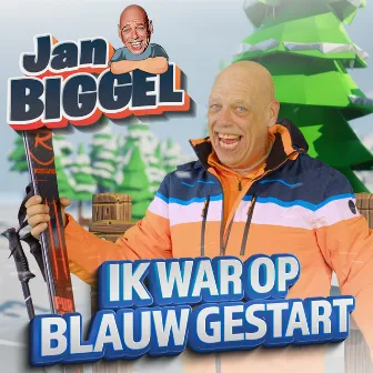 Ik War Op Blauw Gestart by Jan Biggel