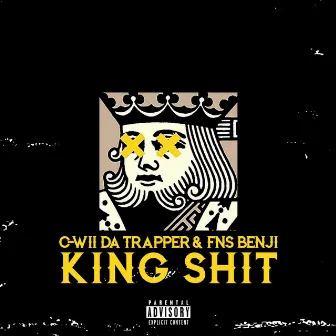 King Shit by C-Wii Tha Trappa