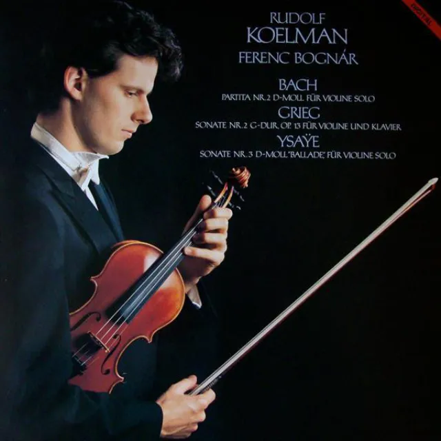 Rudolf Koelman - Bach, Grieg and Ysaÿe