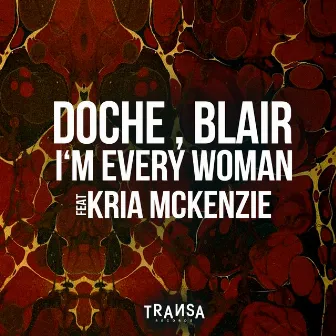 I´m Every Woman feat Kria McKenzie by Kria McKenzie