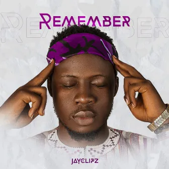 Remember by Jayclipz