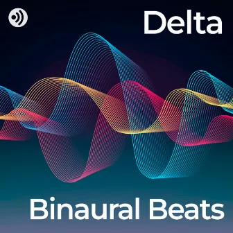 Binaural Beats: Delta Waves by Binaural Creations