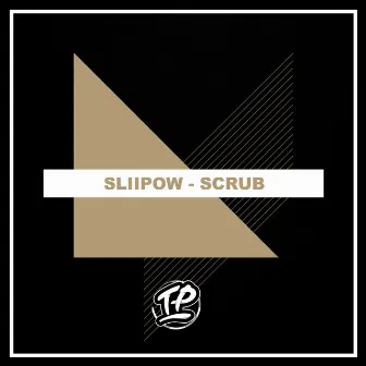 Scrub by Sliipow