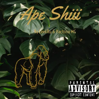 Ape Shiii by PACHINO MG