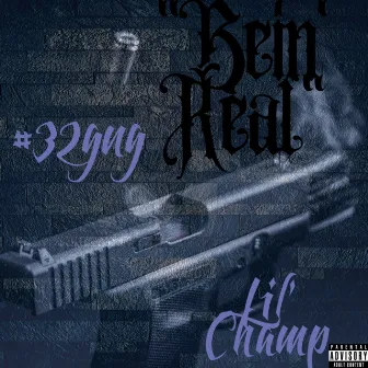 Bein' Real (Remix) by #32gng