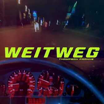 Weit weg by Thompson Franks