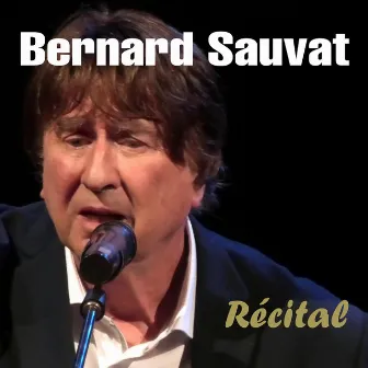 Récital (Live) by Bernard Sauvat