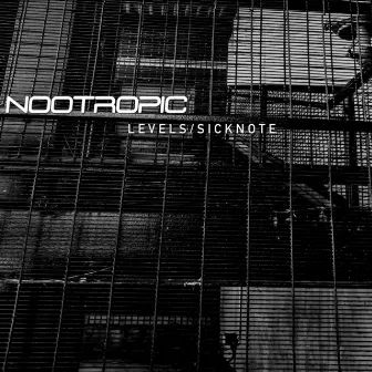 Levels / Sicknote by Nootropic