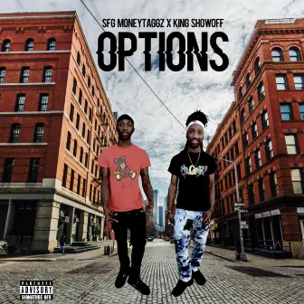 Options by King Showoff