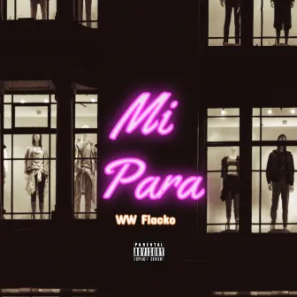 Mi Para by WW Flacko